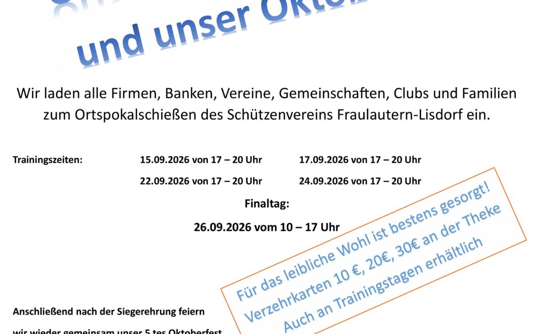 Ortspokalschießen 2026 & Oktoberfest
